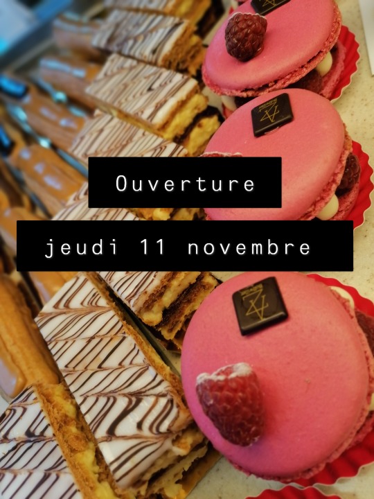 Pâtisserie Arnaud Zussy - OUVERTURE 11 NOVEMBRE